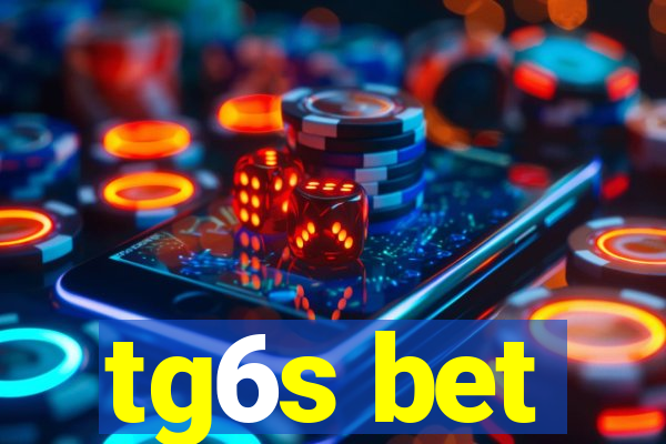 tg6s bet