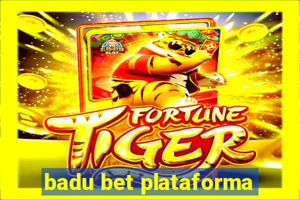 badu bet plataforma