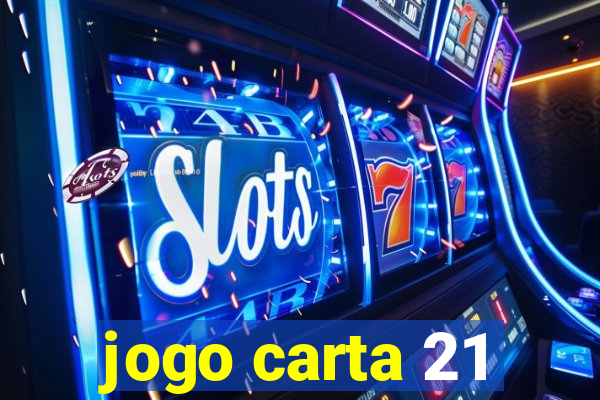 jogo carta 21