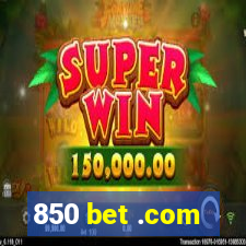 850 bet .com