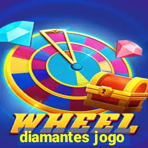 diamantes jogo