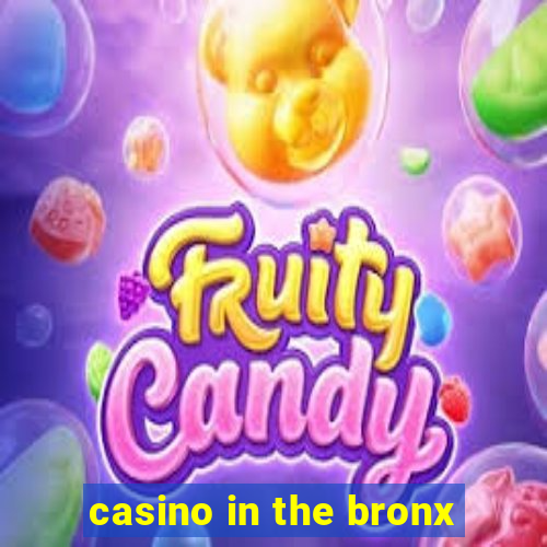 casino in the bronx