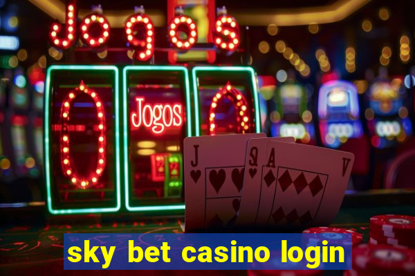 sky bet casino login