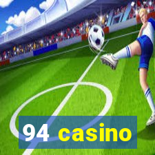 94 casino