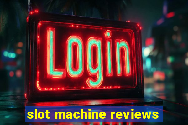 slot machine reviews