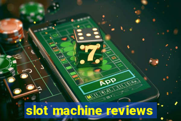 slot machine reviews