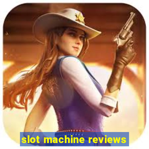 slot machine reviews