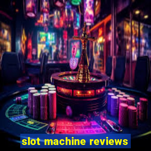 slot machine reviews