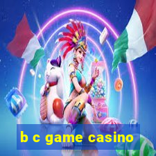 b c game casino