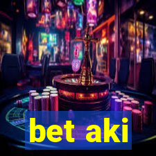 bet aki