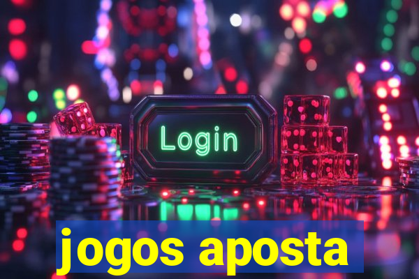 jogos aposta