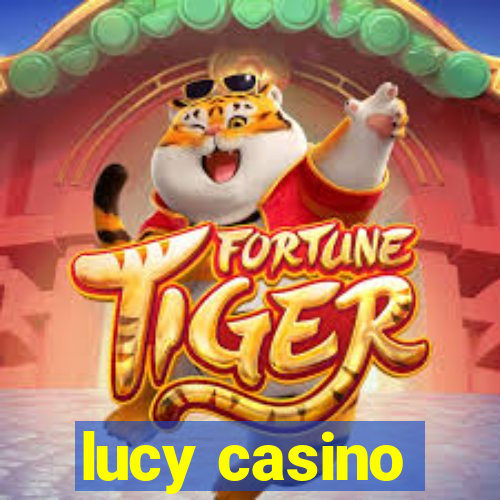 lucy casino