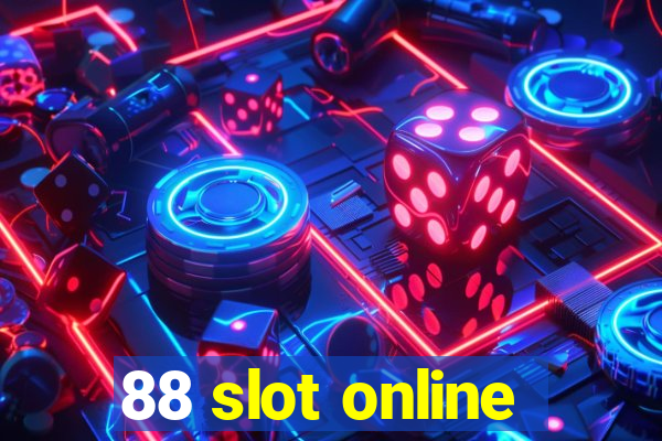 88 slot online