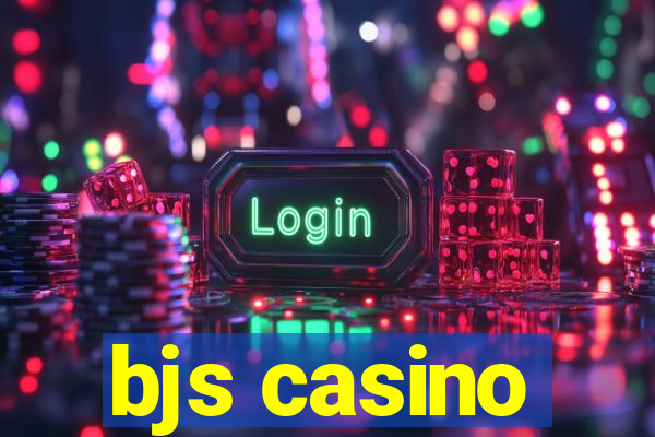 bjs casino