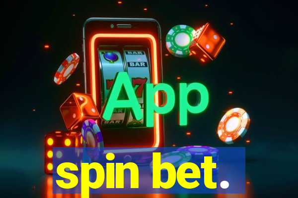 spin bet.