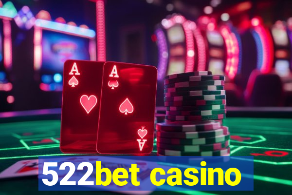 522bet casino