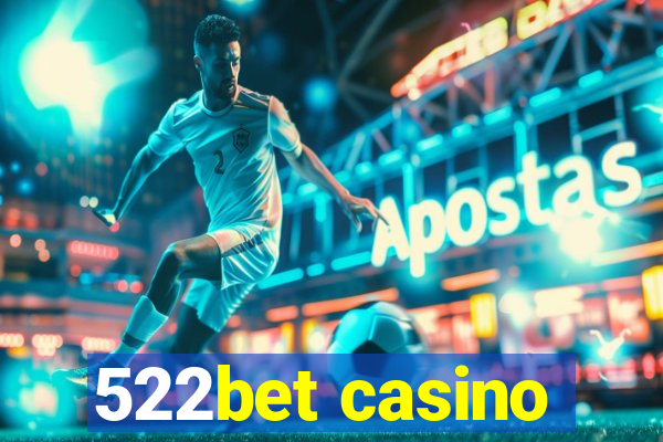 522bet casino