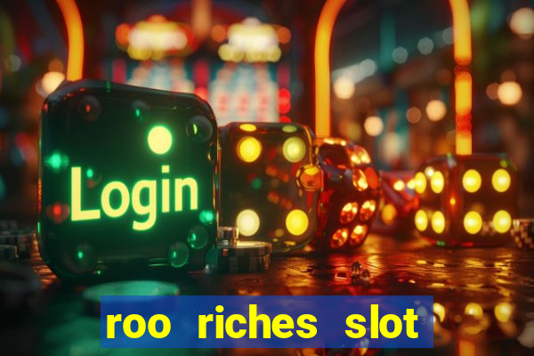 roo riches slot free play