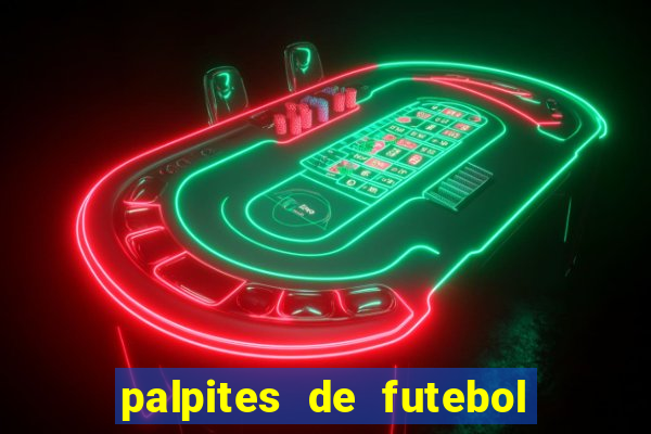 palpites de futebol para amanha