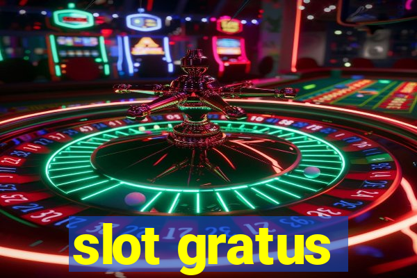 slot gratus