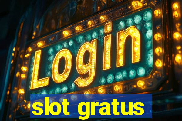 slot gratus