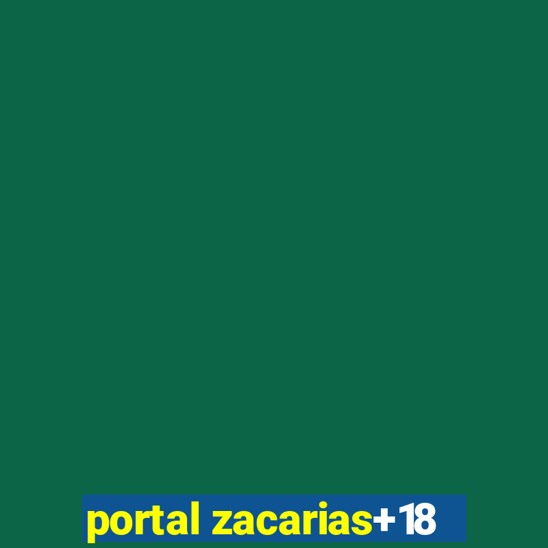 portal zacarias+18