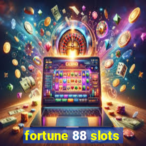 fortune 88 slots