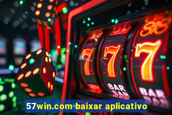 57win.com baixar aplicativo