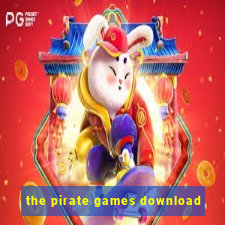 the pirate games download