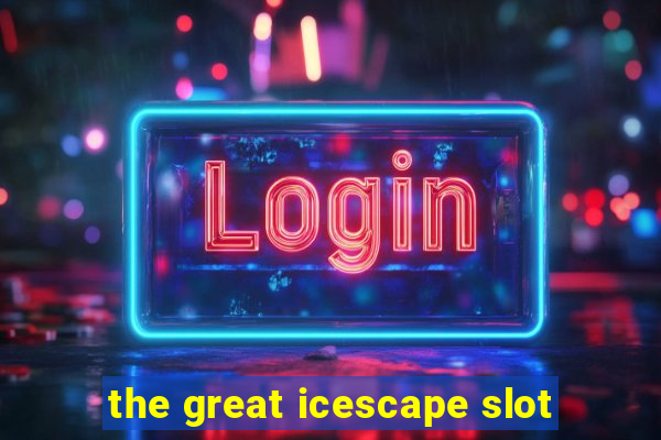 the great icescape slot