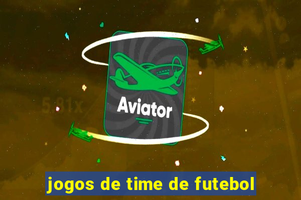 jogos de time de futebol