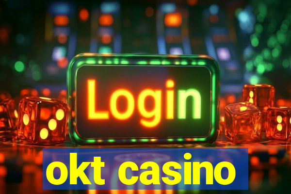 okt casino