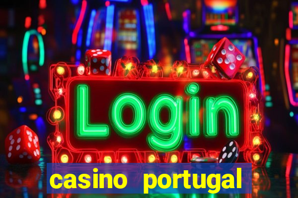 casino portugal fortune tiger