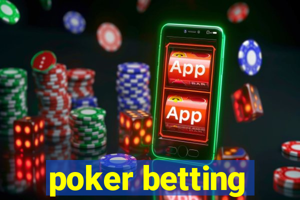 poker betting