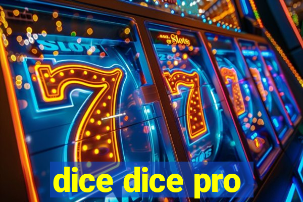 dice dice pro