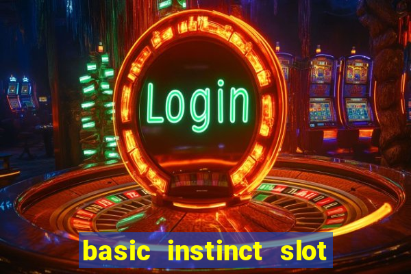 basic instinct slot free play