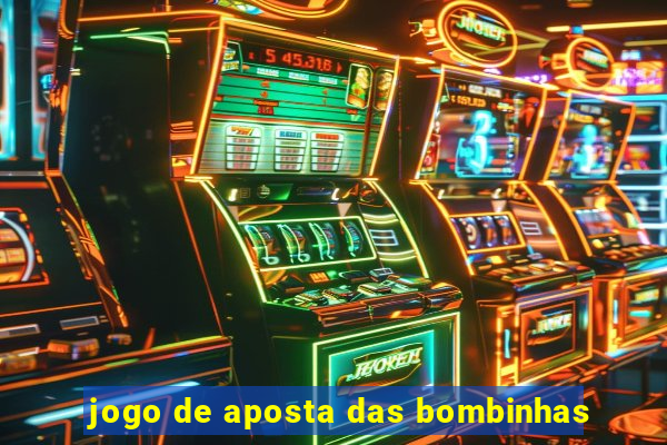 jogo de aposta das bombinhas