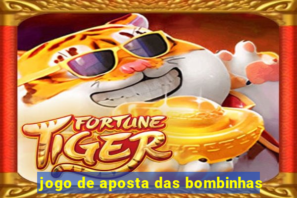 jogo de aposta das bombinhas