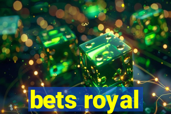 bets royal