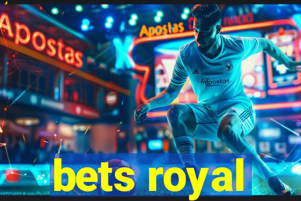 bets royal