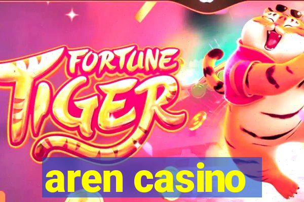 aren casino