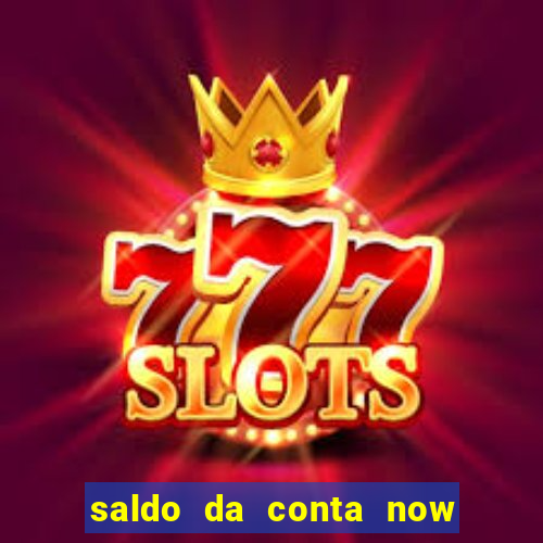 saldo da conta now big win