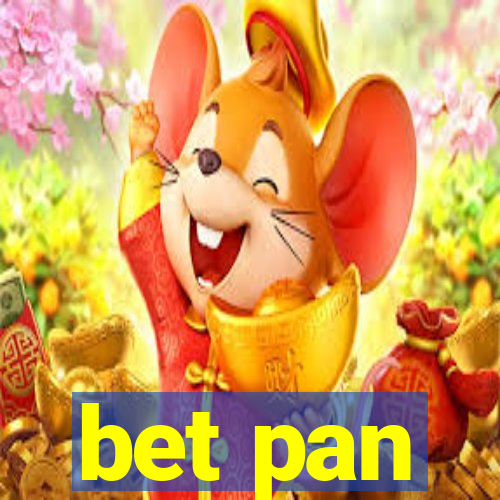 bet pan