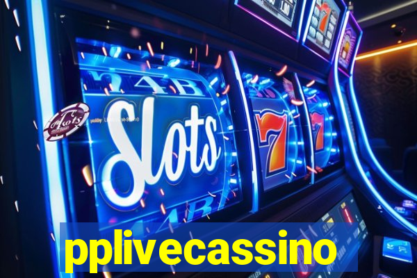 pplivecassino