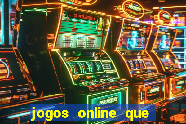 jogos online que ganha dinheiro de verdade