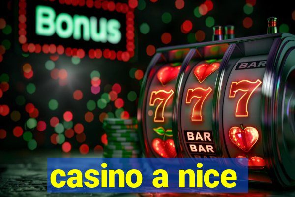 casino a nice