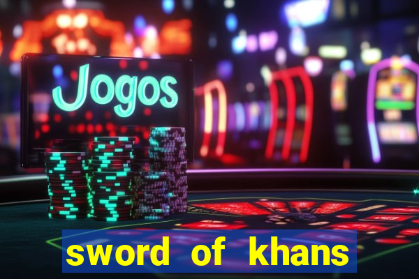 sword of khans slot free play