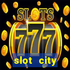 slot city прямо сейчас