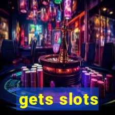 gets slots