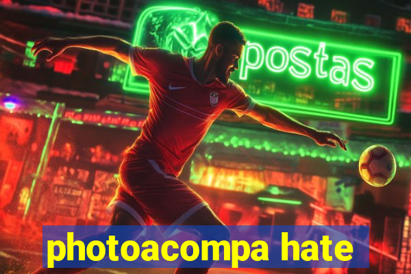 photoacompa hate